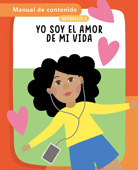 Módulo 1 – Manual de Contenido – Soy el Amor de Mi Vida