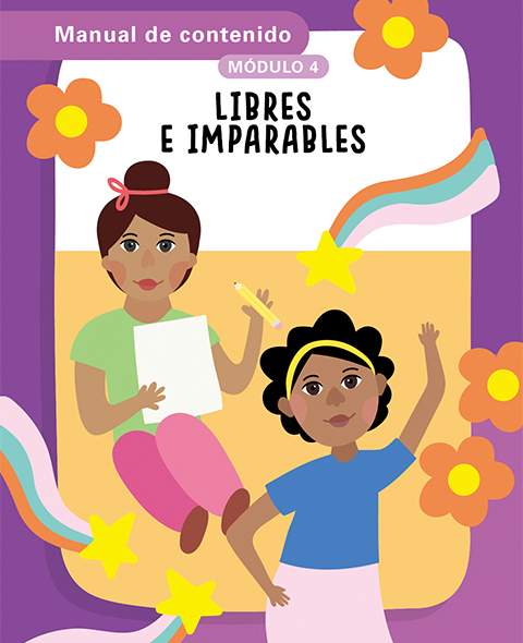 Módulo 4 – Manual de Contenido – Libres e Imparables